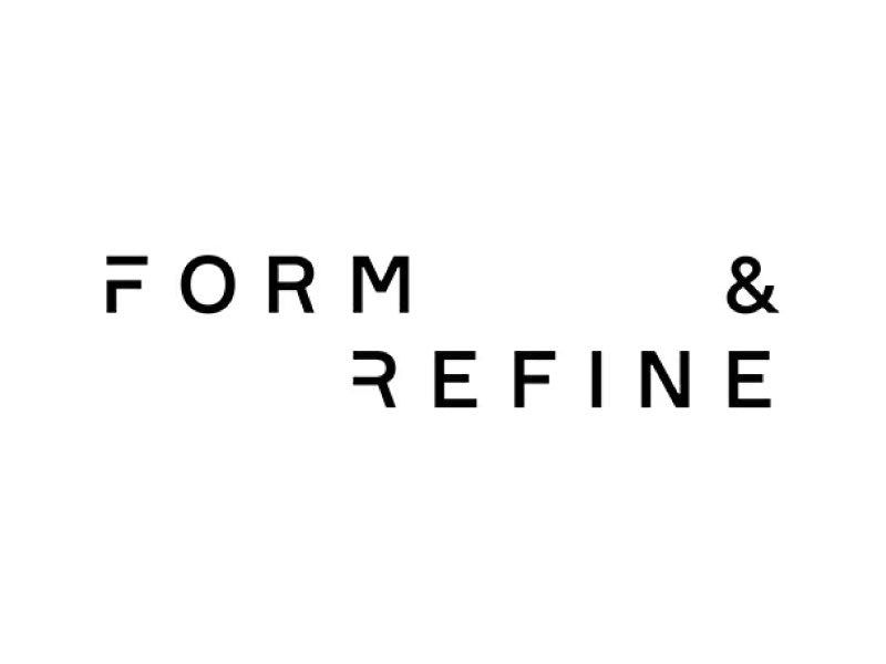 FORM ＆ REFINE